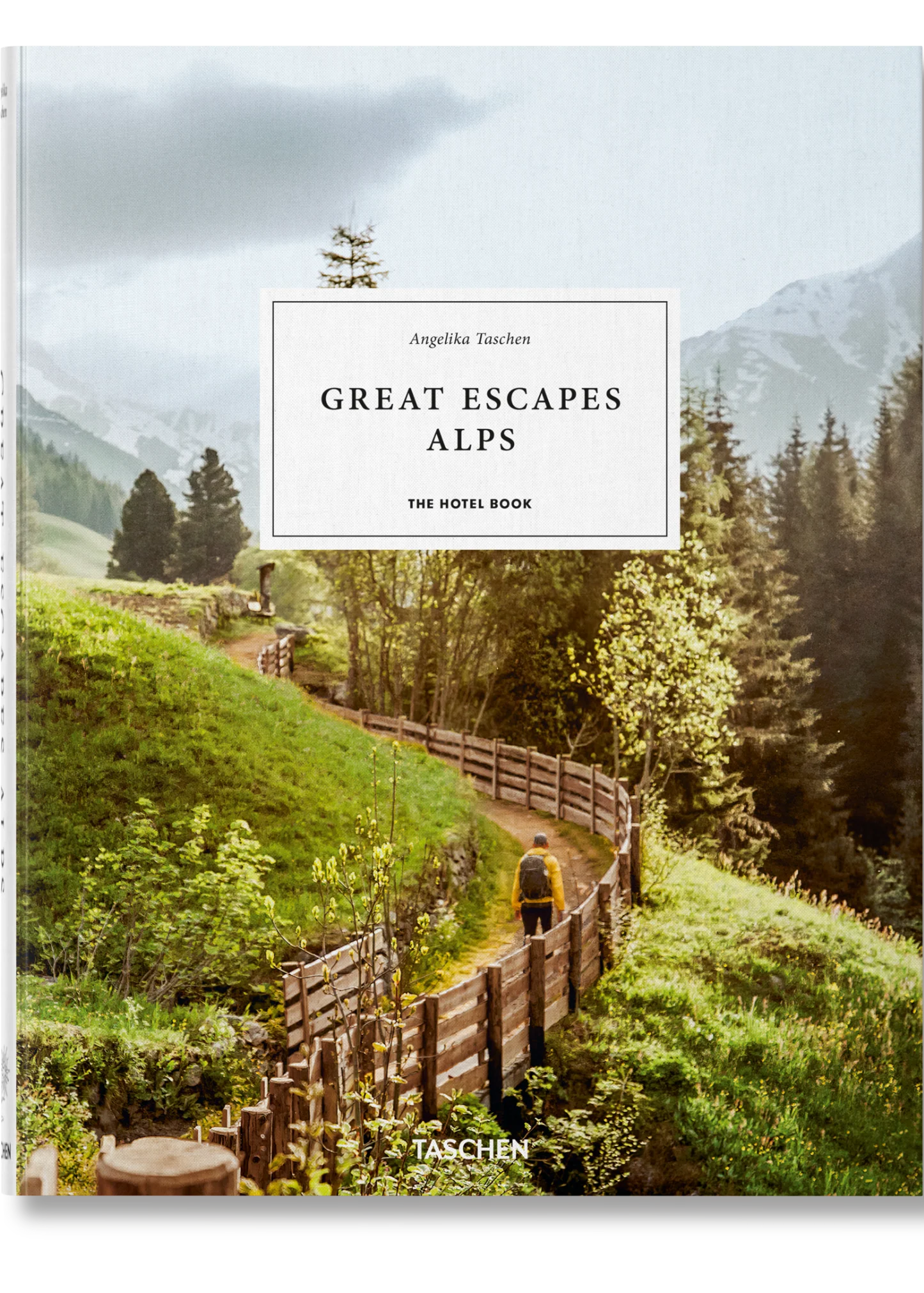 TASCHEN BOOKS - Great Escapes Alps. The Hotel Book (German, French, English)